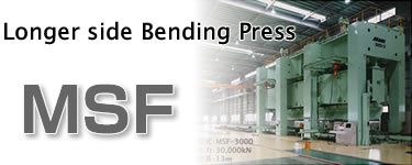 Longer side Bending Press